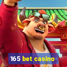 165 bet casino